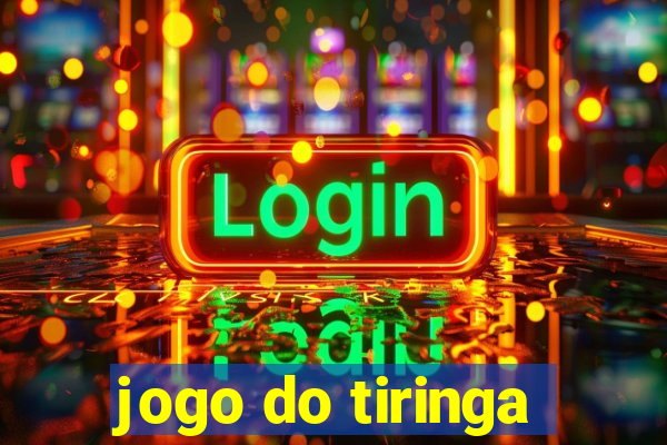 jogo do tiringa